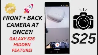 Record with Front & Back Camera at the Same Time on Galaxy S25/S25+/Ultra | Amazing Hidden Feature!