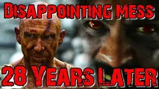 28 YEARS LATER Full Breakdown - A Complete Mess Of Story And World Building