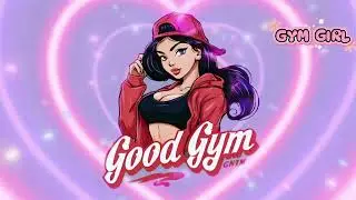Gym Girl - Good Gym 