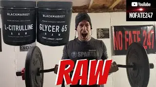 Savage, RAW, PUMPS!  | Glycer65 and L-Citrulline Review | Black Market Labs RAW Supplement Line