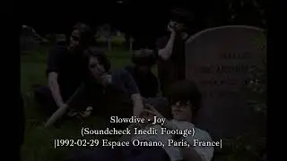 Slowdive - Joy (Soundcheck Inedit Footage)|1992-02-29 Espace Ornano, Paris, France|