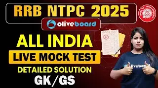 Oliveboard 22 - 23 February RRB NTPC 2025 GK GS Live Mock Test With Solution