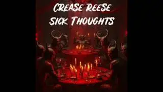 Crease Reese - Horrors of Hell (prod. by Wicked Sick productions)