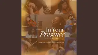 In Your Presence