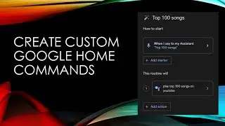 How To Create Your Own Custom Commands For Google Home Smart Speakers And Smart Devices