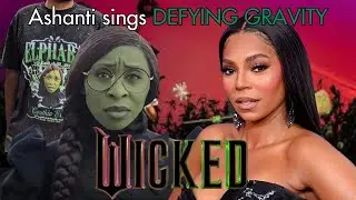 Ashanti sings DEFYING GRAVITY from WICKED on Broadway | Black Elphaba Cynthia Erivo