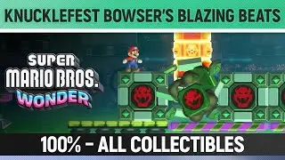 Super Mario Bros. Wonder - KnuckleFest Bowser&rsquo;s Blazing Beats - All Wonder Seeds, Flower Coins