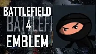 Battlefield 4 / BF4 Ninja Emblem Tutorial