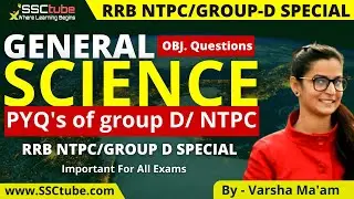 🔴General Science | PYQ's of Group D and NTPC | 6 Feb |  BY - Varsha Mam | SSCtube
