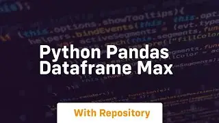 python pandas dataframe max