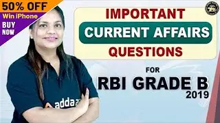 Important Current Affairs Questions for RBI Grade B 2019