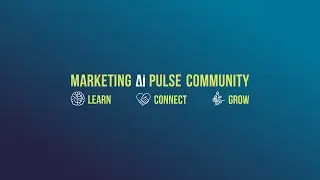The Marketing AI Pulse community - Learn, Connect, and Grow