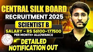 Central Silk Board Recruitment 2025 | CSB Scientist Notification 2025 | CSB Vacancy 2025