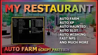MY RESTAURANT Script Pastebin 2022 AUTO FARM | AUTO XP | FAST NPC & MORE (INSTANT CASH)👨&zwj;🍳