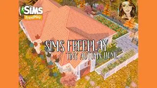 Sims FreePlay: Tiny Autumn Home 🍁🍂 With Floor Plans 🧡