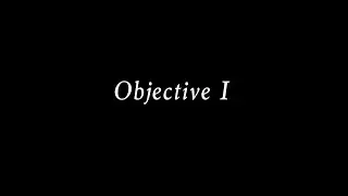 Objective I