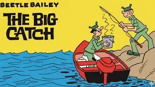 Beetle Bailey: The Big Catch🎣| The Funniest Military Cartoons | Classic Comic Animation