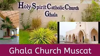 church muscat|church in muscat oman|churches in ghala