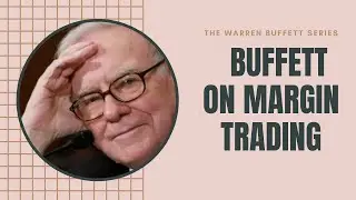 Уоррен Баффет о маржинальной торговле и торговле с использованием кредитного плеча &mdash; 2020 год