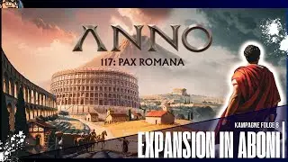 Expansion in Aboni // Anno 117 // Kampagne // Uncut //  E008