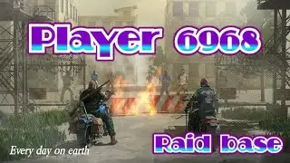 LDOE Player 6968 | Last day on earth | Raid base | 1.17.1 #Raid6968 #Ldoe6968