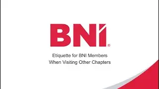 Etiquette when Visiting Other BNI Chapters