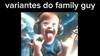 Variantes do Family Guy-m&uacute;sica tuff