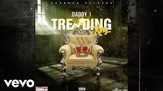 Daddy1 - Trending King (Official Audio)