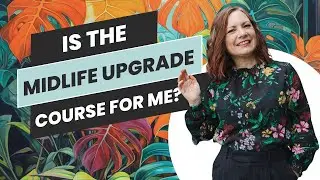 What is Midlife Upgrade Course with Meegan Care