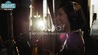 Half Waif - Recording 'Every Animal' | Shaking Through (Feature)