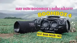 JBL BOOMBOX 4 hay hơn BOOMBOX 3 chỗ nào ?