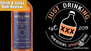 Smith & Cross Traditional Jamaica Rum Review- Just Drinking- Robert & Roger