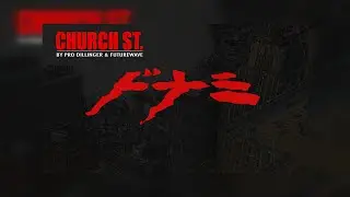Pro Dillinger & Futurewave - CHURCH ST. (Prod. Futurewave) (New Official Audio) #Dirtwave3