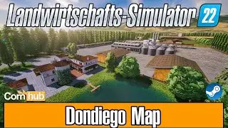 LS22 Maps - Dondiego Map - LS22 Mapvorstellung