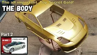 TOP SECRET Nissan Fairlady Z. Body detailing and the important Gold! Part 2 | scale modeling
