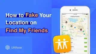 How to Fake Your Location on Find My Friends on iPhone [Without Jailbreak]