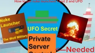 How to get nuke launcher and ufo in destroy the ship