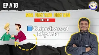 📘 Objectives of Reports | Communication Skills | MBA First Year | Unit 3