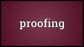 Proofing Meaning