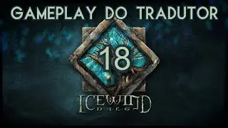Let's Play EXCLUSIVO - Icewind Dale: Enhanced Edition EM PORTUGU&Ecirc;S! - P18 - A segunda ins&iacute;gnia!