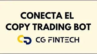 Conecta el Copy Trading Bot en el Broker CG Fintech