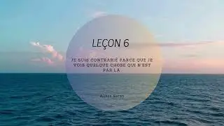 Le&ccedil;on 6 (UCEM) Un cours en Miracles - Contemplation