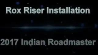 Rox Riser Install - 2017 Indian Roadmaster