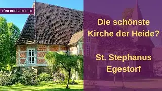 Die sch&ouml;nste Kirche in der Heide? | St. Stephanus Egestorf | L&uuml;neburger Heide
