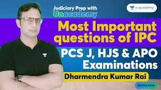 SELECTED MAINS QUESTIONS OF IPC  |  PCS J, HJS & APO | DK Rai | Judiciary Prep With Unacademy