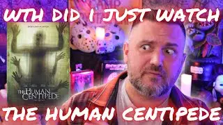 The Human Centipede | Review | I Can't Unsee This One...