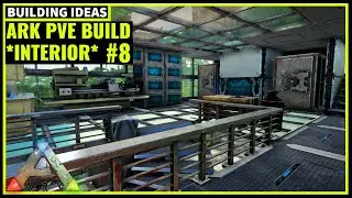 HOW TO BUILD A PVE BASE (INTERIOR) #8 | ARK SURVIVAL
