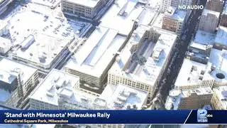 'Stand with Minnesota' Milwaukee Rally