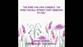 #love #quotes #newearth #5d #channeledmessage #channeling  #spirituality #SaintGermain #TaraArnold