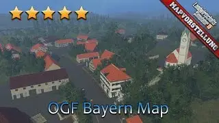 LS 15 Mapvorstellung #180 ★ OGF Bayern Map LS15 by Bobo
